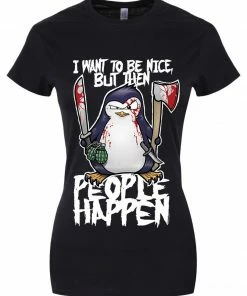 Grindstore Psycho Penguin I Want To Be Nice T-Shirt Ladies