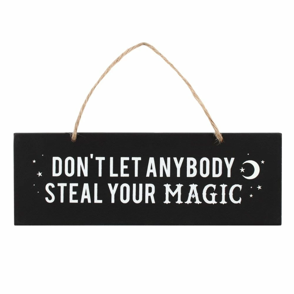 Gothic Gifts Don't Let Anybody Steal Your Magic Wall Sign Homeware 3 Gothic Gifts Don't Let Anybody Steal Your Magic Wall Sign Homeware