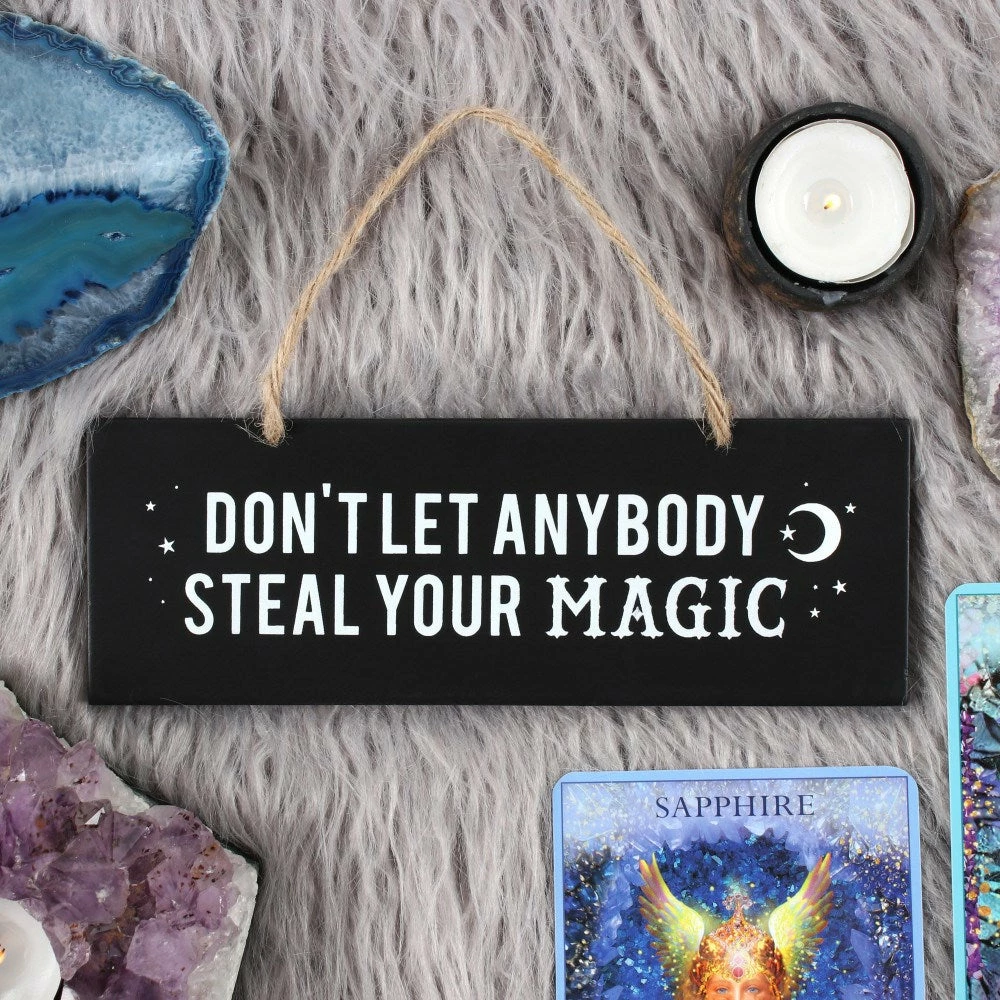 Gothic Gifts Don't Let Anybody Steal Your Magic Wall Sign Homeware 4 Gothic Gifts Don't Let Anybody Steal Your Magic Wall Sign Homeware